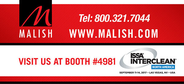 www.malish.com  Tel:800.321.7044  Visit Us at Booth #4981