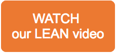 WATCH our LEAN video