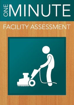 One Minute Facility Assessment