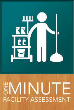 One Minute Facility Assessment