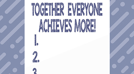Text sign showing Together Everyone Achieves More